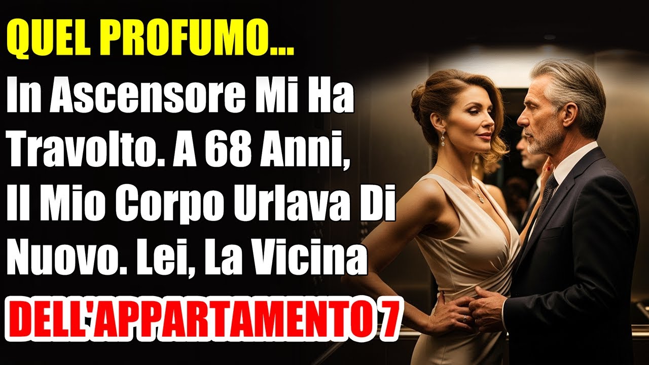 A 68 anni ho perso la testa per la vicina dell'Appartamento 7...