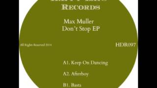 Max Muller - Keep On Dancing (Original Mix)