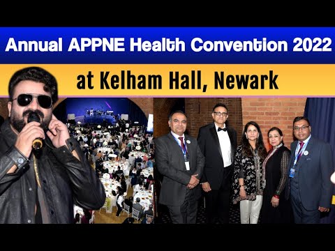 Annual APPNE Health Convention 2022 held at Kelham Hall | Newark, Nottingham | WNTV