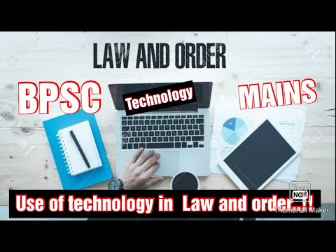 Use of technology in dealing with law and order! BPSC MAINS!