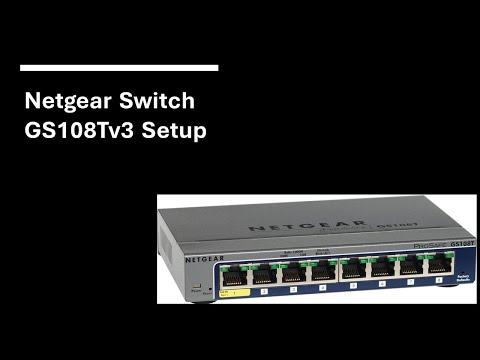 setup on Switch Review YouTube @TipsToFix GS108Tv3 - and Netgear