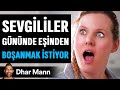 SEVGİLİLER GÜNÜNDE EŞİNDEN BOŞANMAK İSTİYOR | Dhar Mann Studios