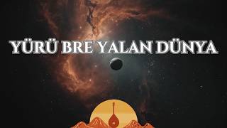 Yürü Bre Yalan Dünya - Anadolu’nun Felsefi Ezgisi Anatolian Folk Fusion