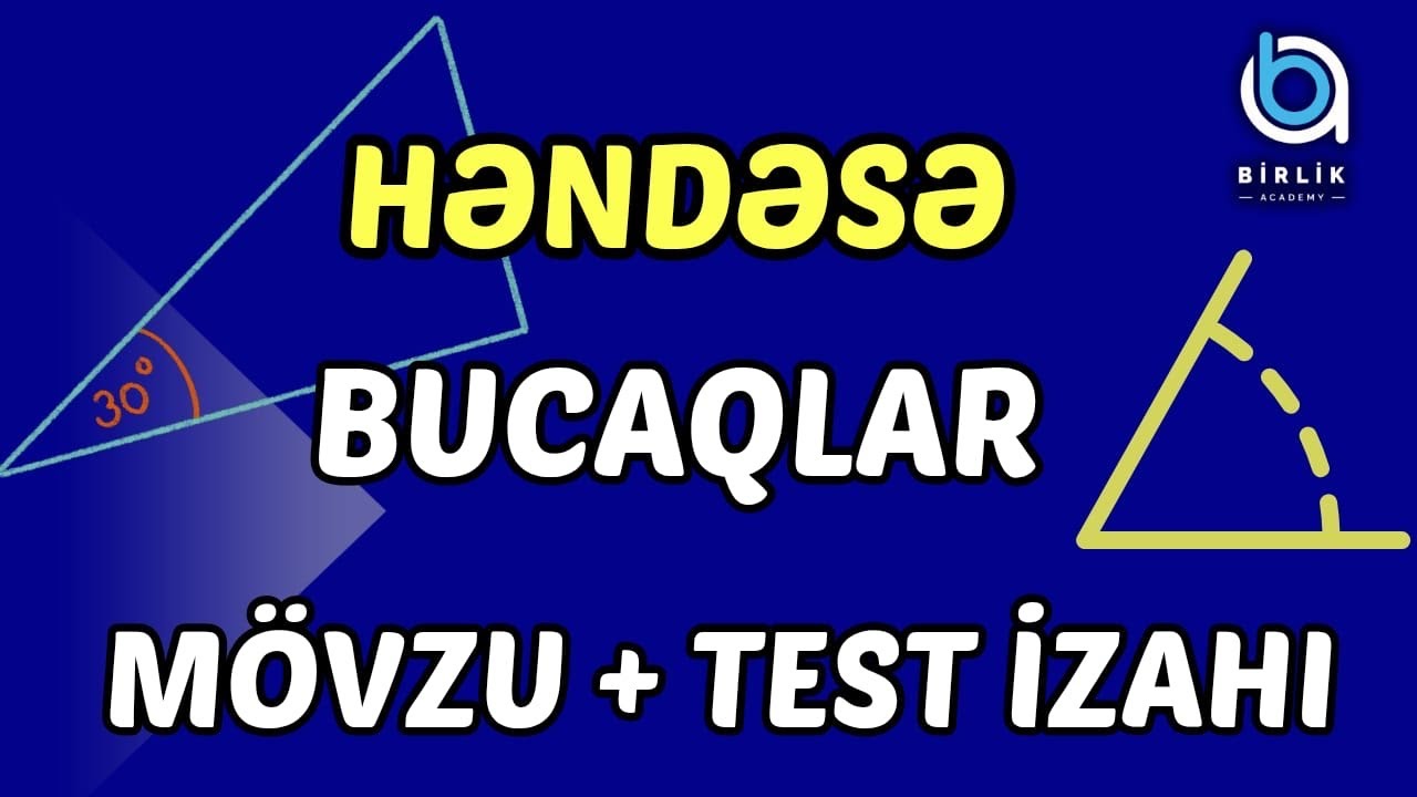 BUCAQ / Mövzu izahı + test izahı / ibtidai riyaziyyat
