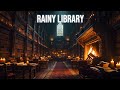 Fantasy Library Ambience with Rain &amp; Fireplace