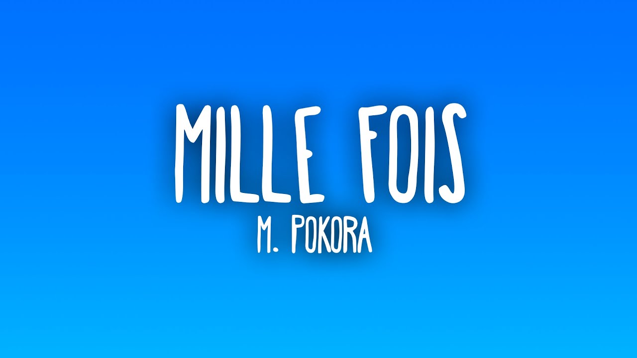 M. Pokora - Mille fois