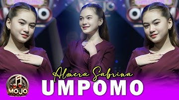 UMPOMO - ALMERA SABRINA | MOJO MUSIC ( Official Live Music )