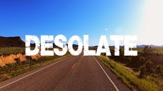 DESOLATE - 4K (cinematic)