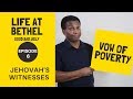 Jehovah's Witnesses: Vow of Poverty - JT Life at Bethel - Episode 6