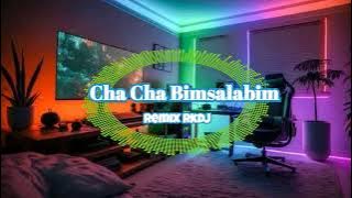 Cha Cha Bimsalabim  [[ R.M.C.]] Remix RkDJ Terbaru