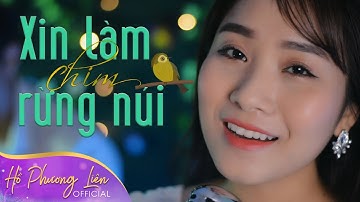 Xin Làm Chim Rừng Núi - Hồ Phương Liên (Official Acoustic Music Video)