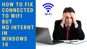 Fix wifi connected but no internet access in windows 10