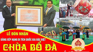 [Full HD] Lễ đón nhận Bằng xếp hạng Di tích Quốc gia đặc biệt Chùa Bổ Đà | Bắc Giang 24h