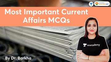Most Important Current Affairs MCQs | Paper-1 | NTA UGC NET-JRF 2021 | Dr. Barkha