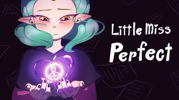 Little Miss Perfect (TOH Animatic) (Song Written By Joriah Kwame & Sung By Taylor Louderman) (Reupl)