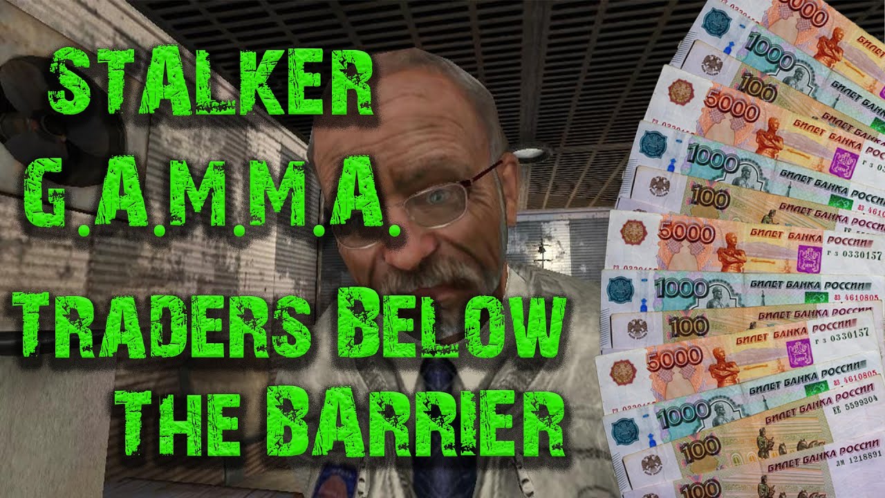 BEST Traders below the Barrier in Stalker GAMMA YouTube