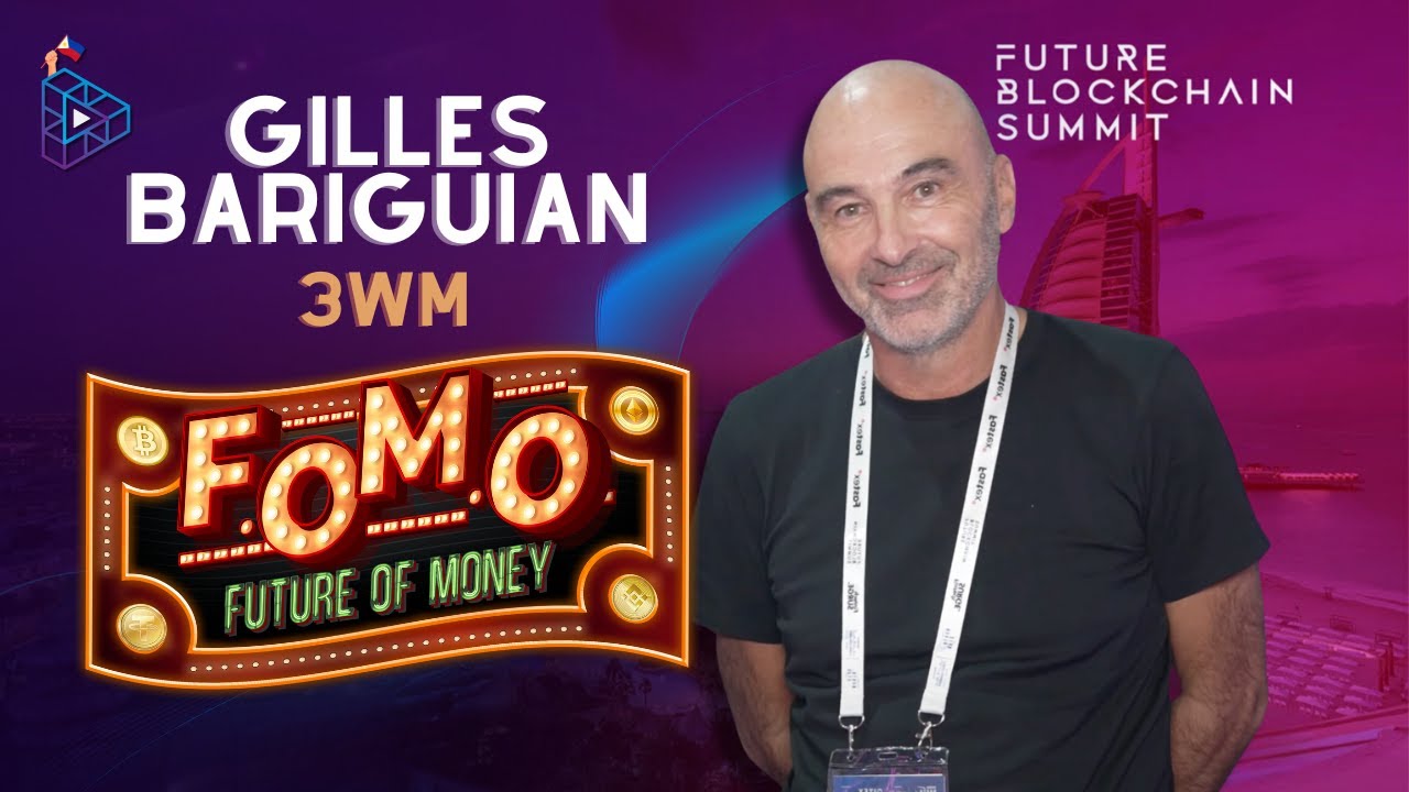 Gilles Bariguian of 3wm | Future Blockchain Summit 2024 - YouTube
