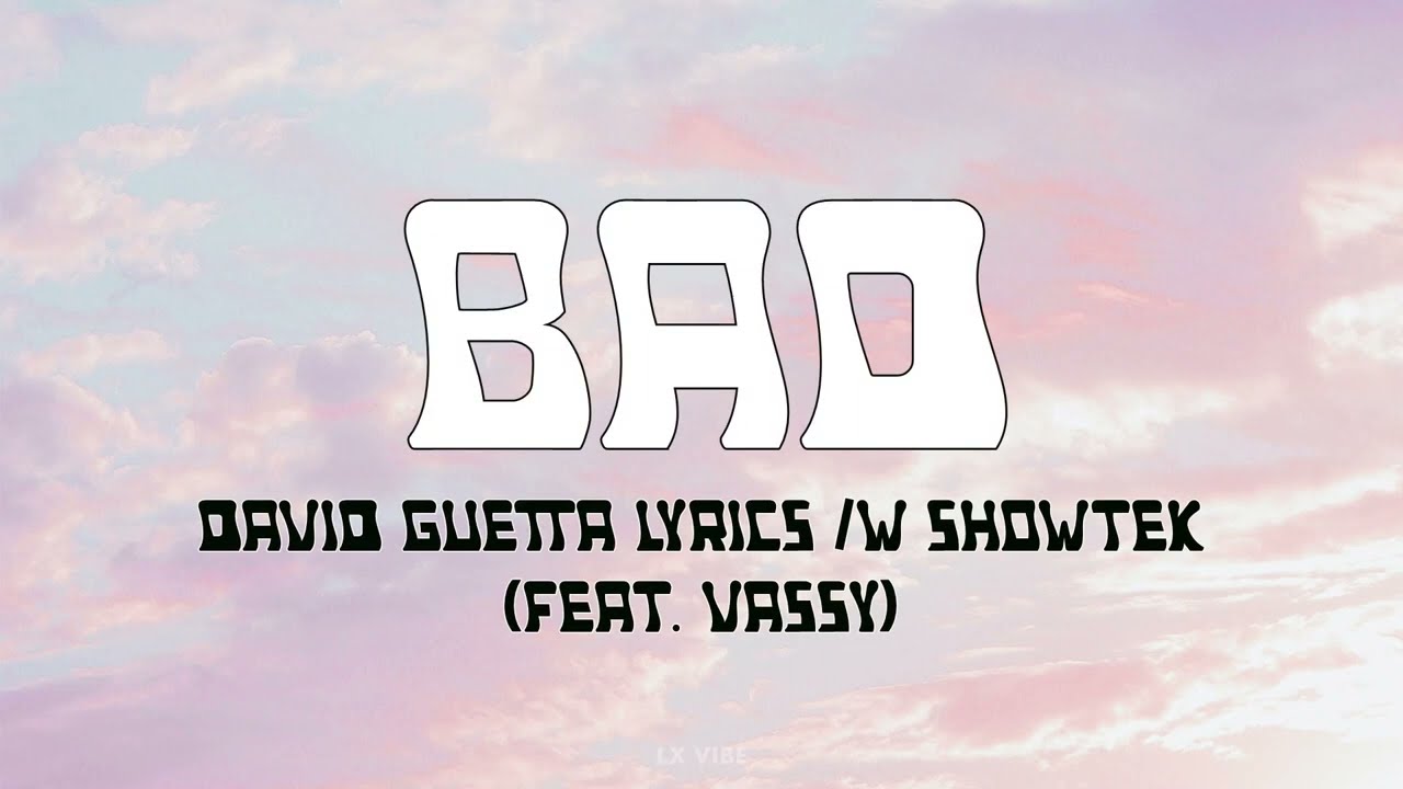 BAD (TRADUÇÃO) - David Guetta 