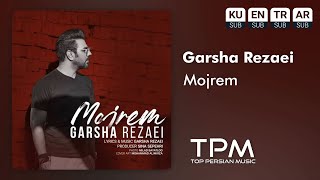 Garsha Rezaei - Mojrem - آهنگ مجرم از گرشا رضایی