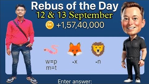 12 & 13 September Rebus of the Day Musk Empire |X Empire Rebus of the Day code|Rebus of the Day Code