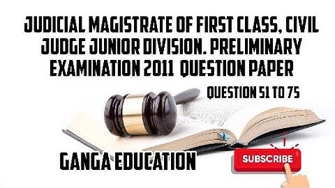 JMFC CJJD, Judicial magistrate of first class, preliminary exam 2011. Que 51 to 75