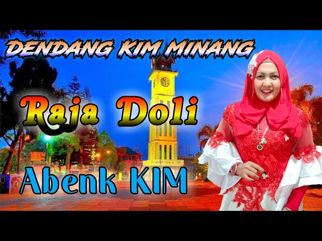 Raja doli - dendang kim minang || Abenk KIM class=