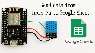 Sending DHT11 Temperature and Humidity Data from NodeMCU to Google Sheet