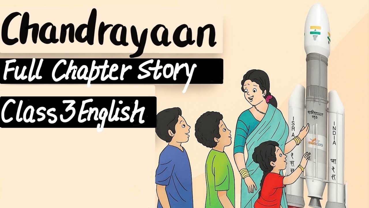 Chandrayaan | Class 3 English | Santoor Chapter 12 | NCERT | Full Chapter in One Shot