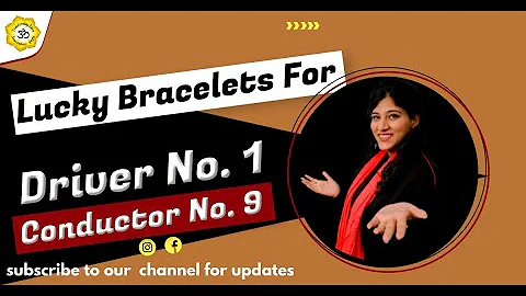 Lucky Bracelets for Driver Number 1 Conductor Number 9  | Mulaank 1 Bhaagyaank 9