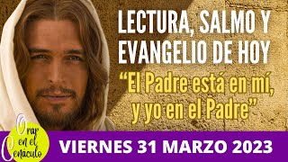 Evangelio de Hoy Viernes 31 de Marzo de 2023 en el Cenaculo  | www.youtube.com/#orarenelcenaculo