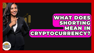 What Does Shorting Mean in Cryptocurrency? - CryptoBasics360.com