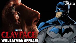 Clayface’s Final Form May Have LEAKED… Batman Too?!