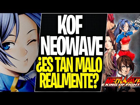 KOF NEOWAVE ¿es TAN MALO realmente?