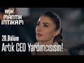 Artık CEO yardımcısısın!  - Aşk Mantık İntikam 20. Bölüm