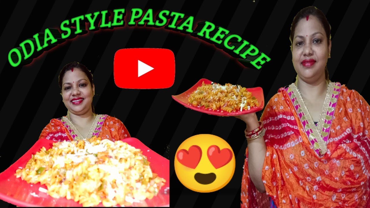 Odia style Pasta Recipe How to make a tasty Pasta Recipe 🤤🤤🤗🤗🍝🍝👆👆👆👆 ️ ️ ️ ️ YouTube