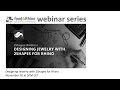 food4Rhino webinar: Designing Jewelry with 2Shapes for Rhino (English)