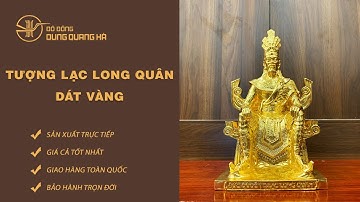 Sự Tích Lạc Long Quân và Cách đặt Tượng Lạc Long Quân sao cho CHUẨN! | Đồ Đồng Dung Quang Hà