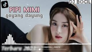 🌴_Jgt_Pipi_Mimi X Goyang_Dayung || Terbaru 2023_By DJ Bocil🎧