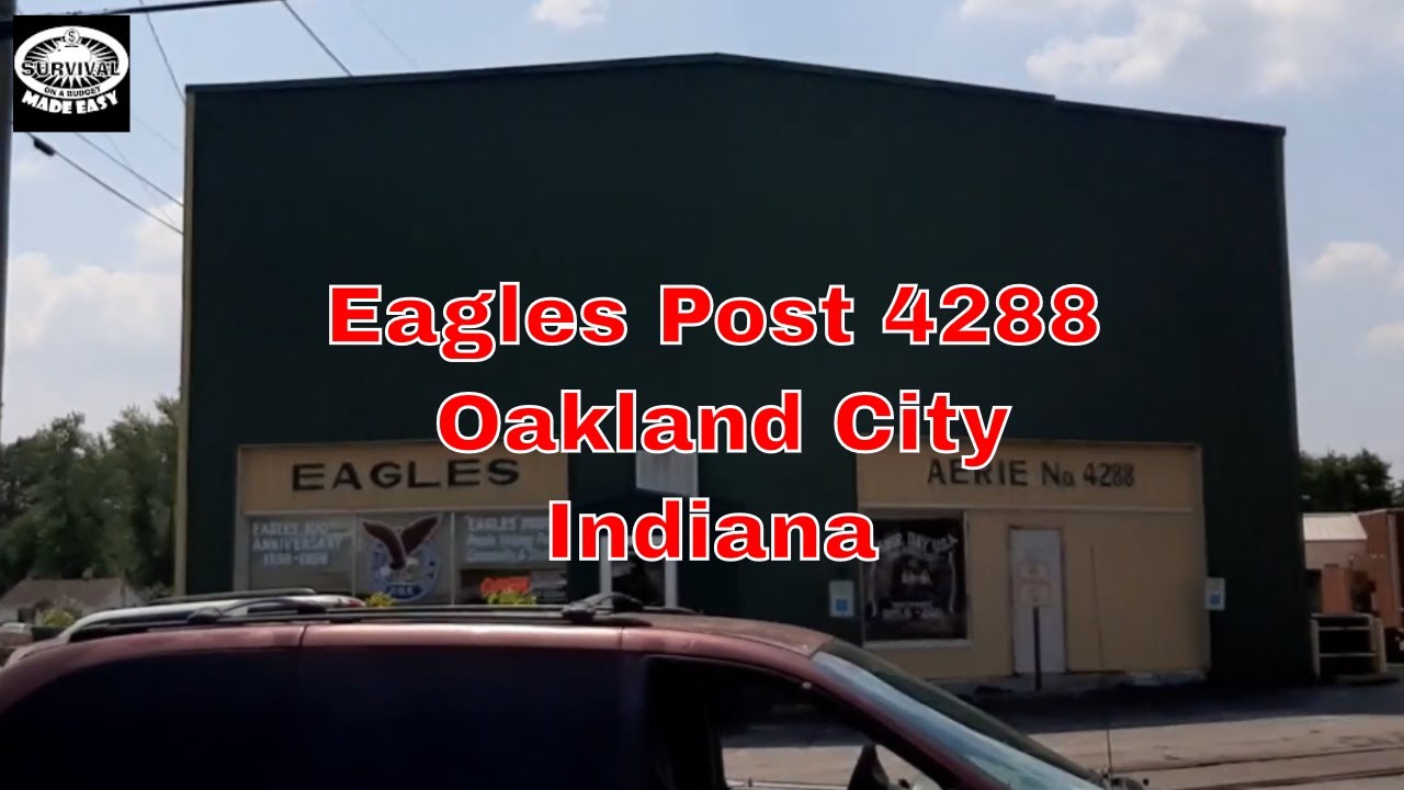 Eagles Post 4288 Oakland City Indiana Gibson County Indiana YouTube