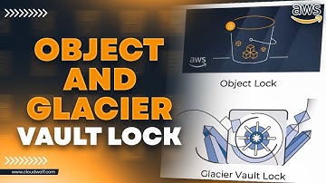 S3 Tutorial: Object and Glacier Vault Lock