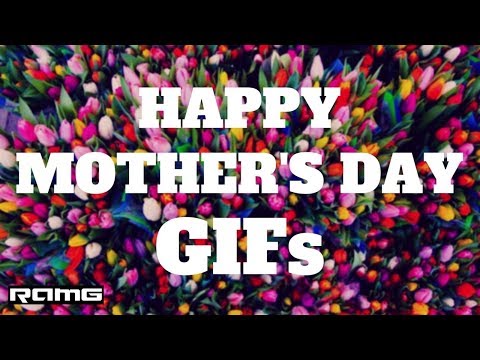 Best GIFs | Happy Mother's Day GIFs | Holiday Compilation with Instrumental Music