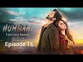 Humrahi Episode 16 Review by Drama Sneak | Humrahi Epi 16 | Teaser | Promo | Review |