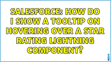 Salesforce: How do I show a tooltip on hovering over a star rating lightning component?