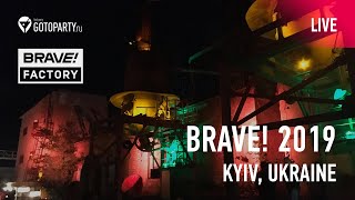 Brave! Factory Festival 2019 @ Kyiv (live aftermovie)