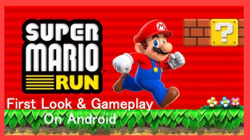 Super Mario Run First Look & Gameplay On Android