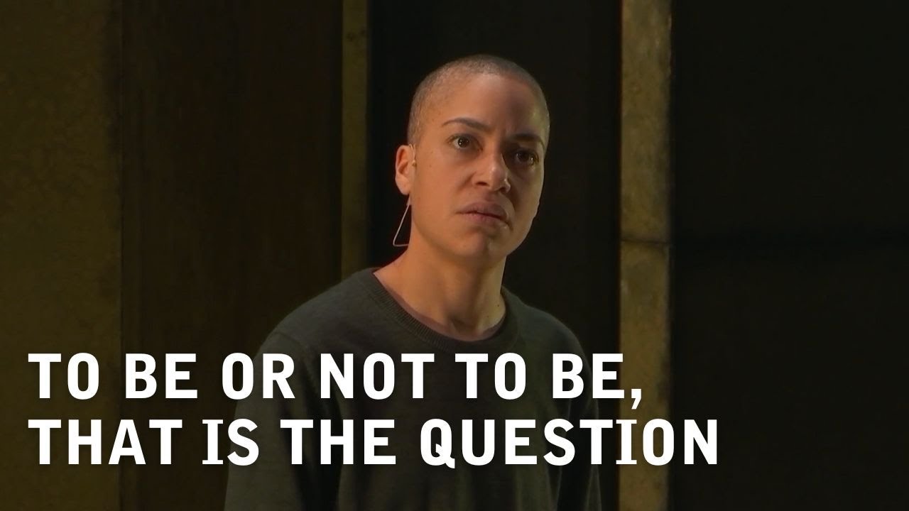 To be or not to be | Cush Jumbo as Hamlet - YouTube