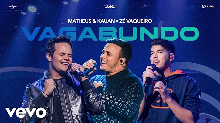 Matheus & Kauan, Z Vaqueiro - Vagabundo