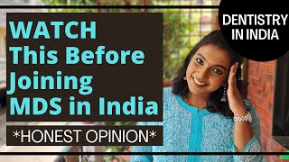 IS IT WORTH doing MDS in INDIA | HONEST OPINION | All about NEET MDS degree | Divya Giridharan