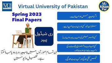 Rescheduling Final Paper | How to attempt missed unplaned Paper | Spring 2023 Final Exam | VU