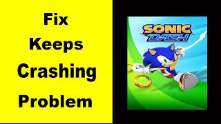 Fix Sonic Dash App Keeps Crashing | Fix Sonic Dash App Keeps Freezing | Fix Sonic Dash App Freezed screenshot 1